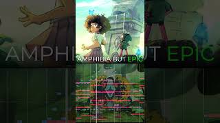 Amphibia Theme but its EPIC and like way more intense lol [upl. by Dettmer]