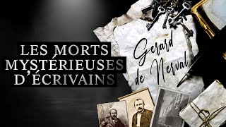 Morts mystérieuses décrivainsGérard de Nerval [upl. by Annitsirhc57]