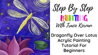 Dragonfly Acrylic Painting Tutorial [upl. by Tower]