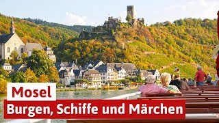 Urlaub an der Mosel  Burgen Schiffe und Märchen [upl. by Morna949]