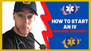 How to Start An IV For Paramedics amp EMTs Go From Beginner to Expert In One Video [upl. by Cecilio]