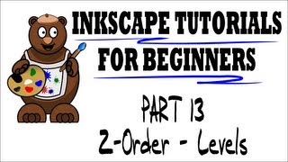 ZOrder  Move Items to Different Levels Inkscape Tutorials for Beginners  Part 13 [upl. by Bale]