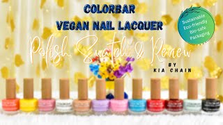 Colorbar Vegan Nail Polishes  Swatch amp Review [upl. by Etnovad858]