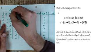 Universität Mathematik Klausuraufgabe 1 Thema Wahrheitstafel Konjunktive Normalform und DNF [upl. by Ainolopa]