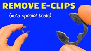 How to Remove EClips WITHOUT an EClip Tool Horseshoe Fastener Removal Tutorial [upl. by Armelda694]