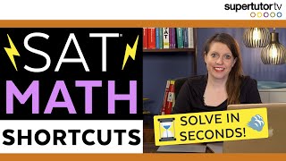 SAT® Math Shortcuts Strategies Hacks amp Tricks to SOLVE in SECONDS [upl. by Yrahcaz]