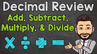 Decimal Review  Add Subtract Multiply and Divide Decimals [upl. by Gnet]