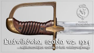 Ludwikówka szabla wz 1934  NAJSKUTECZNIEJSZA szabla DWUDZIESTOLECIA międzywojennego [upl. by Silvana]