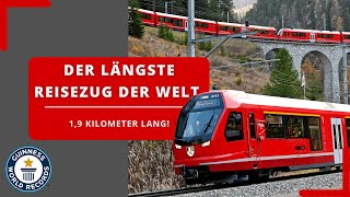 Unterwegs im LÄNGSTEN Personenzug der Welt Alles über den Erfolg der rhätischen Bahn [upl. by Hosbein]