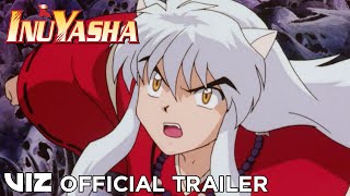 Official English Trailer Extended  Inuyasha Set 1  VIZ [upl. by Nosreve]