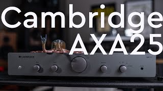 Cambridge Audio AXA25 Amp Review  25 Watt Budget Beast [upl. by Lisle870]