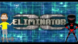 Eliminator Episode 1 [upl. by Reamy59]