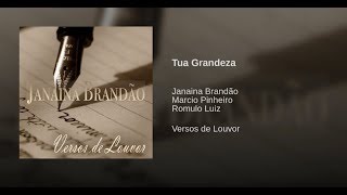 JANAÍNA BRANDÃO  TUA GRANDEZA Faixa 06 [upl. by Trilbi]