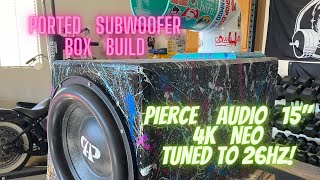 Ported Subwoofer Box Build Single 15quot subwoofer with aero port tuned to 26HZ [upl. by Gula]