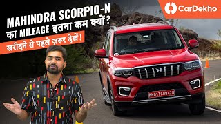 Mahindra Scorpio N Real Mileage amp Performance Revealed  Petrol And Diesel AT Tested [upl. by Iarahs]