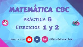 MATEMÁTICA CBC  PRÁCTICA 6  EJERCICIOS 1 y 2 [upl. by Rida]