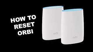 How to Reset Orbi Satellite or Router [upl. by Inalial306]