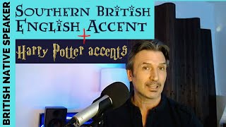 Southern British English Accent Tutorial Vowels  Harry Potter Accents [upl. by Haropizt]