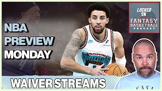 Fantasy Basketball Waiver Wire Stream  Monday NBA Preview [upl. by Ahsinyt]