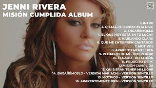 Jenni Rivera  Misión Cumplida Álbum Completo [upl. by Cohette128]