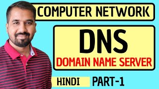 Domain Name Server DNS Part1 Explained in Hindi l Computer Network Course [upl. by Emiatej440]