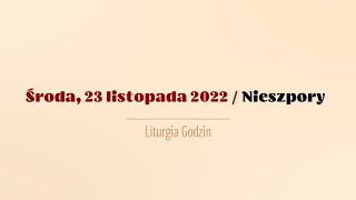 Nieszpory  23 listopada 2022 [upl. by Yreneh128]