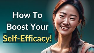 SelfEfficacy Theory Examples and Tips [upl. by Anwahsak456]