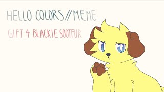 Hello  animation  gift for Blackie Sootfur [upl. by Julian]