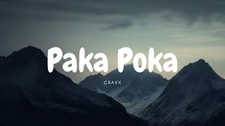 Craxx  Paka Poka [upl. by Ivad254]