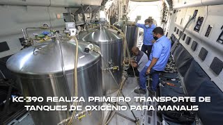 KC390 Millennium realiza primeiro transporte de tanques de oxigênio para Manaus [upl. by Popelka993]