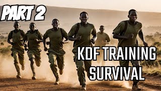 PART 2  Inside KDF recruits Training Enduranceamp persevarnce [upl. by Adnilasor]