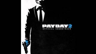 Payday 2 Official Soundtrack  17 Sirens In The Distance [upl. by Manville]