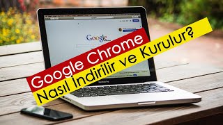 Google Chrome Nasıl İndirilir ve Kurulur [upl. by Lieberman414]