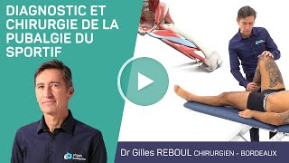 Formation DIAGNOSTIC ET CHIRURGIE DE LA PUBALGIE DU SPORTIF avec le Dr Gilles REBOUL [upl. by Sparkie]