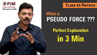 Pseudo Force in Newtons Laws for JEE amp NEET  Class 11 Physics in Minutes  PhysicsGalaxyPIM [upl. by Aw]