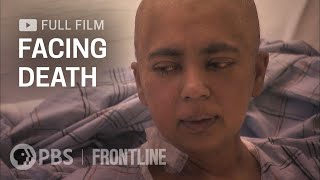 Facing Death full documentary  FRONTLINE [upl. by Ashman]