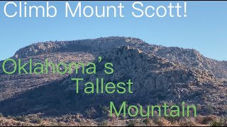 Trail Series Mount Scott Tallest Mountain in Oklahoma [upl. by Nosliw]