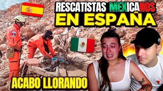 RESCATISTAS MEXICANOS HACEN LLORAR a ESPAÑOLES por su TRABAJO en DANA de VALENCIA 😭🇲🇽 increíble [upl. by Yrebmik478]