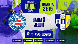 BAHIA 0 X 1 JEQUIÉ  PARTIDA COMPLETA  BaianãoNaTVE  17012024 [upl. by Leksehcey354]