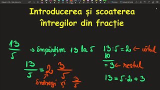 Scoaterea si introducerea intregilor in fractie clasa a 5 a matematica fractii ordinare exercitii [upl. by Rednasela740]