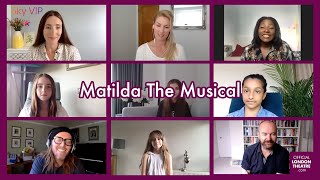 Behind The Curtain with Matilda The Musical  Performances QampA and more with Sky VIP [upl. by Liemaj]