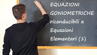 EQUAZIONI GONIOMETRICHE riconducibili a EQUAZIONI ELEMENTARI [upl. by Ayetal765]