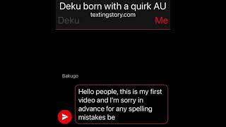 Deku born with a quirk AU read dis texting story [upl. by Falk]