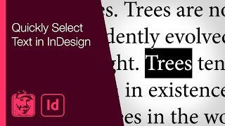 Quickly Select Text in InDesign [upl. by Shandra]