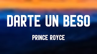 Darte un Beso  Prince Royce Lyrics Version 🍧 [upl. by Vaules]