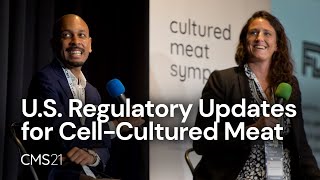 US Regulatory Updates for CellCultured Meat  Cultured Meat Symposium 2021 [upl. by Deroo]