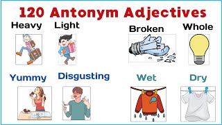 Theme 3 120 Antonym Adjectives in 8 minutes  English Vocabulary oppositewords [upl. by Ecyned898]