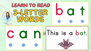 Learn to READ  3Letter Words  CVC Letter Sound Blending  Phonics for Kids  Word Families [upl. by Barbie122]