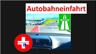 Autobahneinfahrt by Fahrschule Schweiz [upl. by Ire]