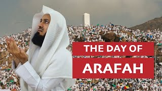 TODAY IS THE BIG DAY The Day of Arafah  Its Virtues amp History  Mufti Menk [upl. by Schonfeld]